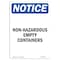 Signmission OSHA Notice Sign, 10" Height, Rigid Plastic, Non-Hazardous Empty Containers Sign, Portrait OS-NS-P-710-V-15069 - alternate 1